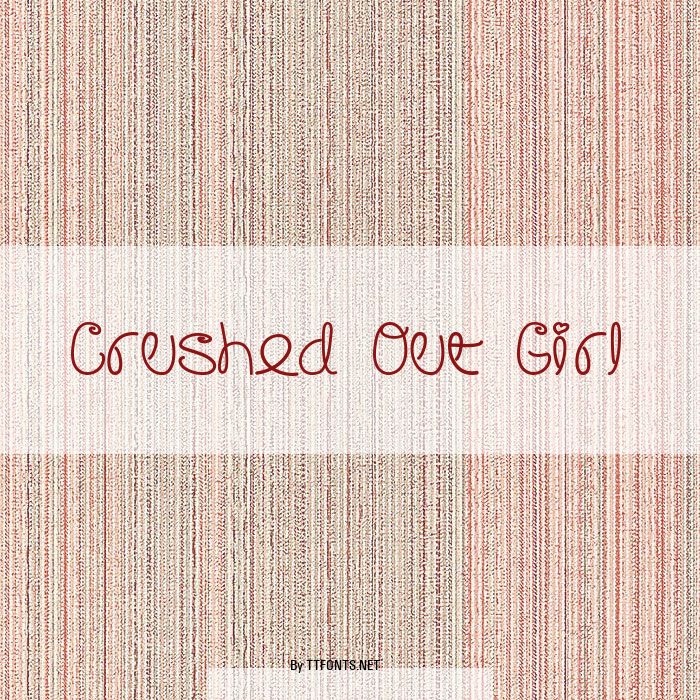 Crushed Out Girl example